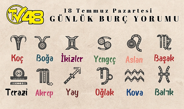 19 Temmuz Günlük Burç Yorumları