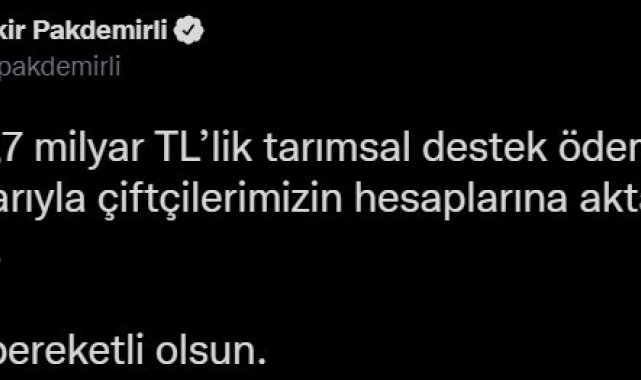 Bakan Pakdemirli: "2,7 milyar liralık tarımsal destek ödemesini çiftçilerimizin hesaplarına aktarmaya başlıyoruz"