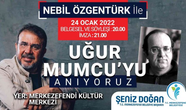 Merkezefendi, Uğur Mumcu'yu Nebil Özgentürk ile anacak