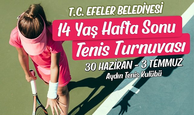 Efeler'de 'Tenis Turnuvası' heyecanı