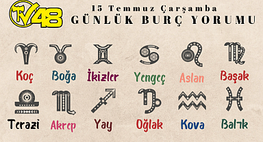 15 Temmuz Günlük Burç Yorumları