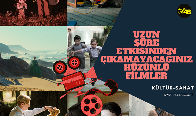 Uzun Süre Etkisinden Çıkamayacağınız Hüzünlü Filmler