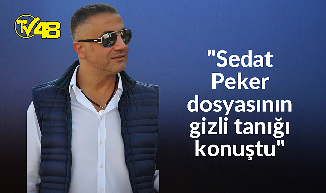 Emniyet, "Sedat Peker dosyasının gizli tanığı konuştu"