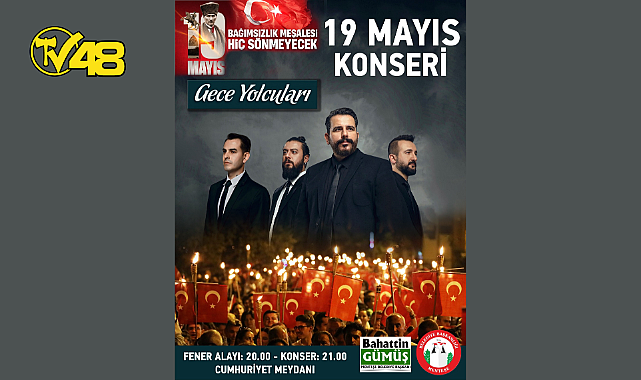 19 MAYIS BAYRAMI FENER ALAYI VE GECE YOLCULARI KONSERİYLE KUTLANACAK