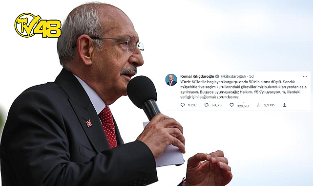 KILIÇDAROĞLU'NDAN YSK'YA UYARI!