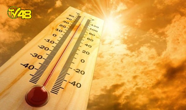 EYYAM-I BAHUR SICAKLARI BAŞLIYOR: SICAKLIKLAR 40 DERECENİN ÜSTÜNE KADAR ÇIKICAK