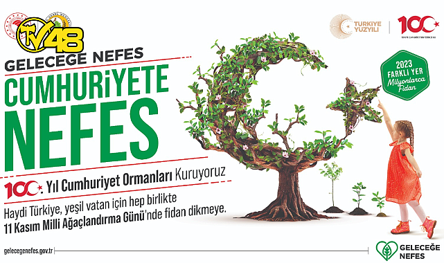 11 KASIM MİLLİ AĞAÇLANDIRMA GÜNÜ: MUĞLA VE AYDIN'DA CUMHURİYET ORMANLARI OLUŞTURULUYOR