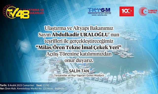"MİLAS/ÖREN TEKNE İMAL ÇEKEK YERİ" CUMARTESİ GÜNÜ AÇILIYOR