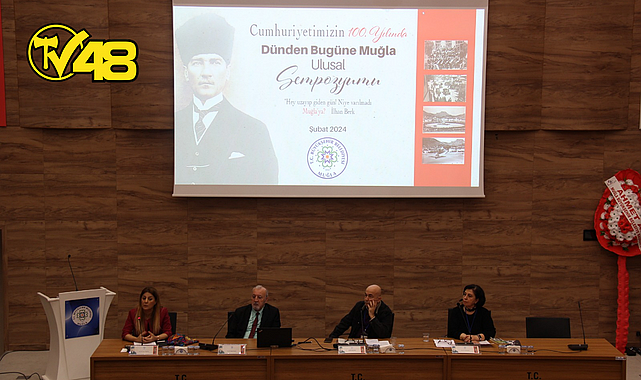 CUMHURİYETİMİZİN 100.YILINDA MUĞLA ULUSAL SEMPOZYUMU SONA ERDİ