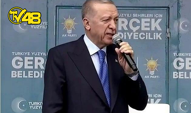 ERDOĞAN: "MUĞLA'NIN KÖY KALMASININ NEDENİ CHP'Lİ BELEDİYELERDİR"