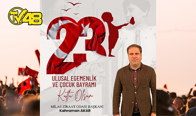 KAHRAMAN AKAR'DAN 23 NİSAN MESAJI
