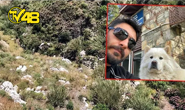 MUĞLA'DA DOĞA YÜRÜYÜŞÜNDE KAYBOLAN GENCİN CANSIZ BEDENİ BULUNDU: KÖPEĞİ HALA KAYIP