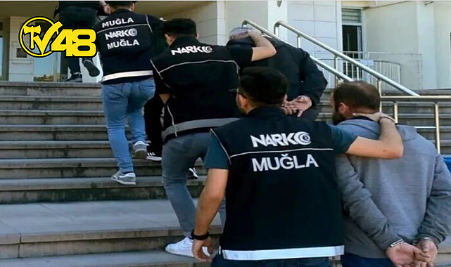 MUĞLA'DA UYUŞTURUCU OPERASYONLARI