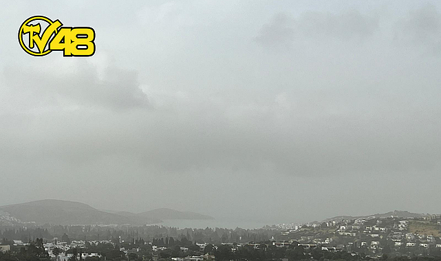 TOZ TAŞINIMI BODRUM’U BU HALE GETİRDİ…