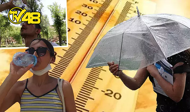 METEOROLOJİ'DEN YENİ HAVA DURUMU TAHMİNİ... ÖNCE YAĞMUR SONRA AŞIRI SICAK!
