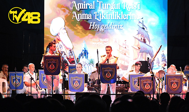 AMİRAL TURGUT REİS ANMA ETKİNLİKLERİ GERÇEKLEŞTİ