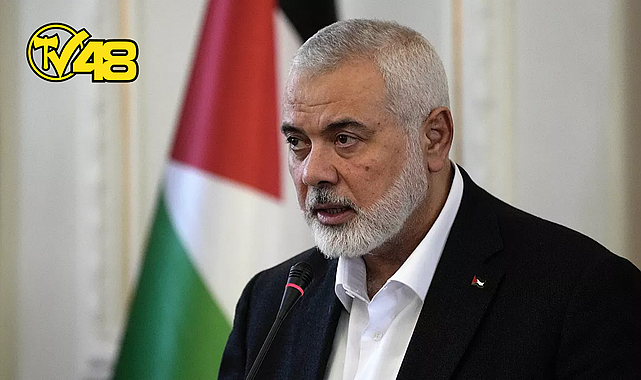 HAMAS LİDERİ HANİYE İRAN'DA ÖLDÜRÜLDÜ