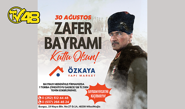 ÖZKAYA İNŞAAT'TAN 30 AĞUSTOS ZAFER BAYRAMI KUTLAMASI