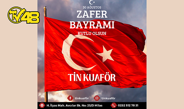 TİN KUAFÖR'DEN 30 AĞUSTOS ZAFER BAYRAMI KUTLAMASI