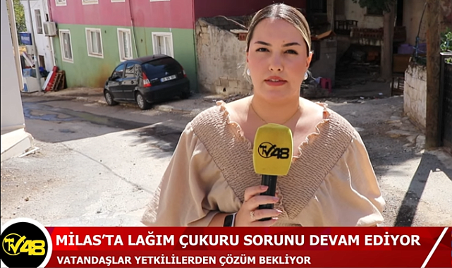 MİLAS'TA LAĞIM ÇUKURU SORUNU DEVAM EDİYOR