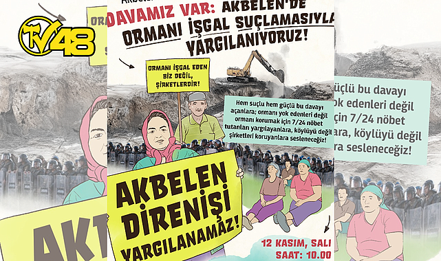 İKİZKÖYLÜLERDEN AKBELEN ORMANI SAVUNMASI: 'BASKILAR BİZİ YILDIRAMAZ!'