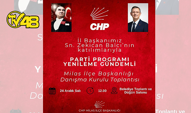 MİLAS'TA PARTİ PROGRAMI YENİLEME TOPLANTISI DÜZENLENİYOR
