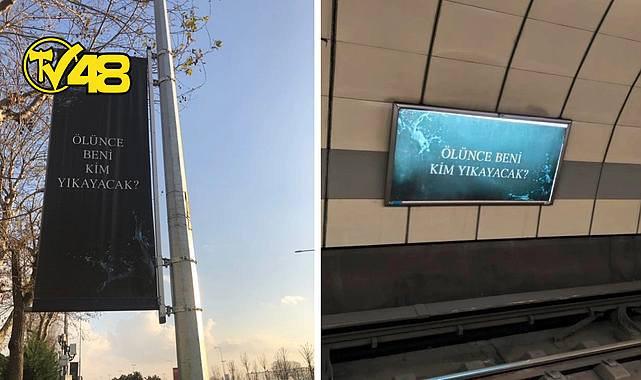 "ÖLÜNCE BENİ KİM YIKAYACAK?" AFİŞİNE TEPKİ YAĞIYOR