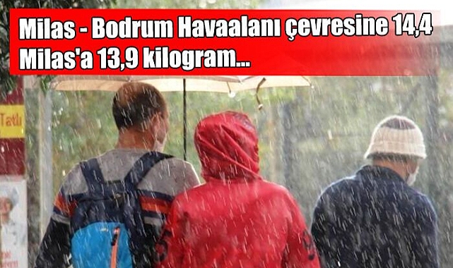 EN FAZLA YAĞIŞ MENTEŞE'YE DÜŞTÜ