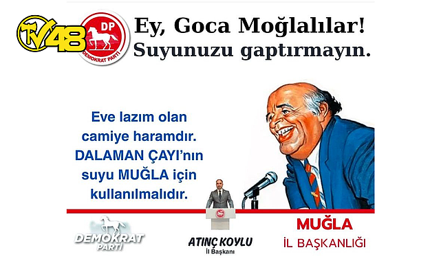 DEMOKRAT PARTİ MUĞLA İL BAŞKANLIĞI’NDAN SU TRANSFERİNE SERT TEPKİ: “SUYUMUZU GAPTIRMAYIN!”