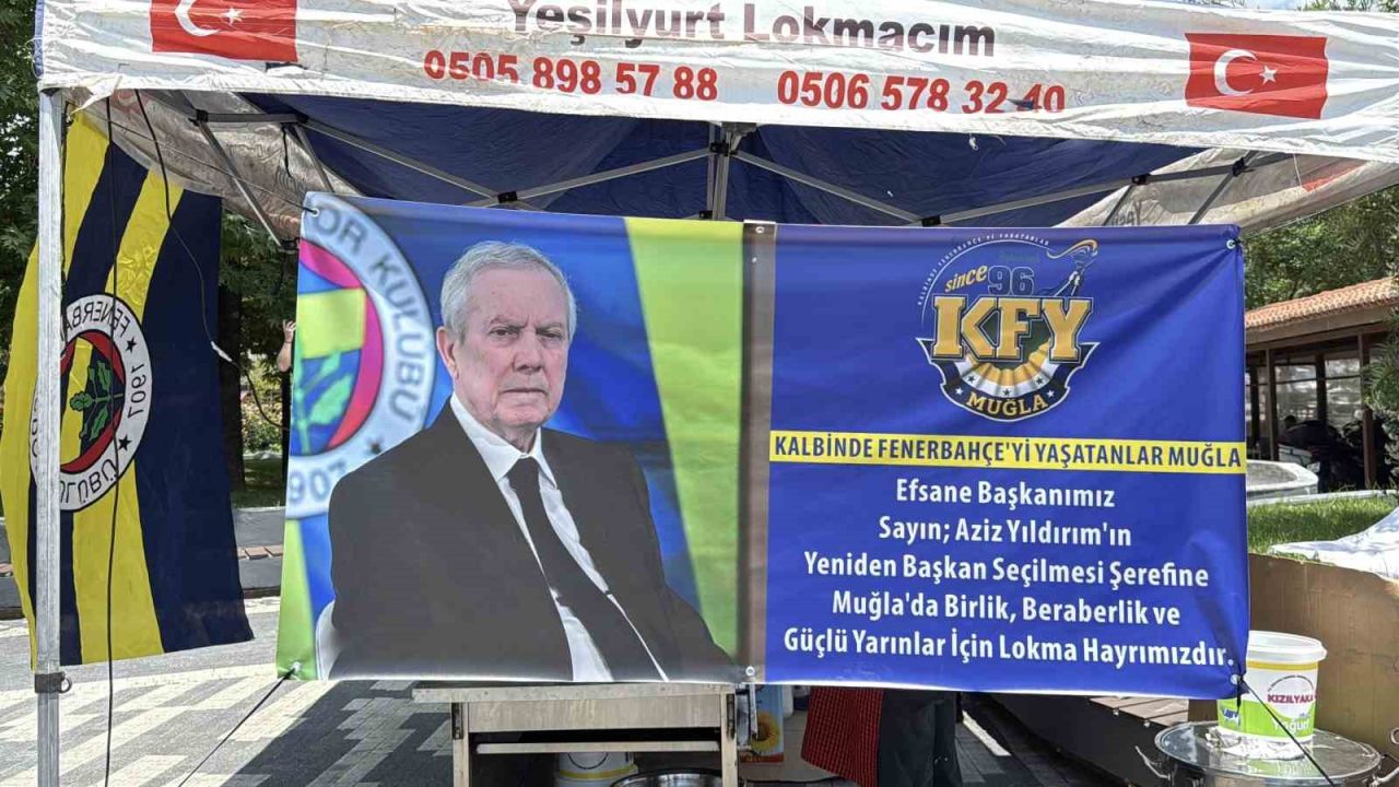 Muğla’da Aziz Yıldırım için lokma döküldü