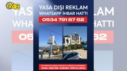 MUĞLA'DA YASA DIŞI REKLAMLARA KARŞI WHATSAPP İHBAR HATTI DEVREDE
